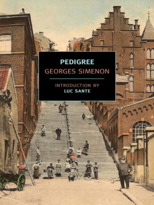 Title details for Pedigree by Georges Simenon - Available